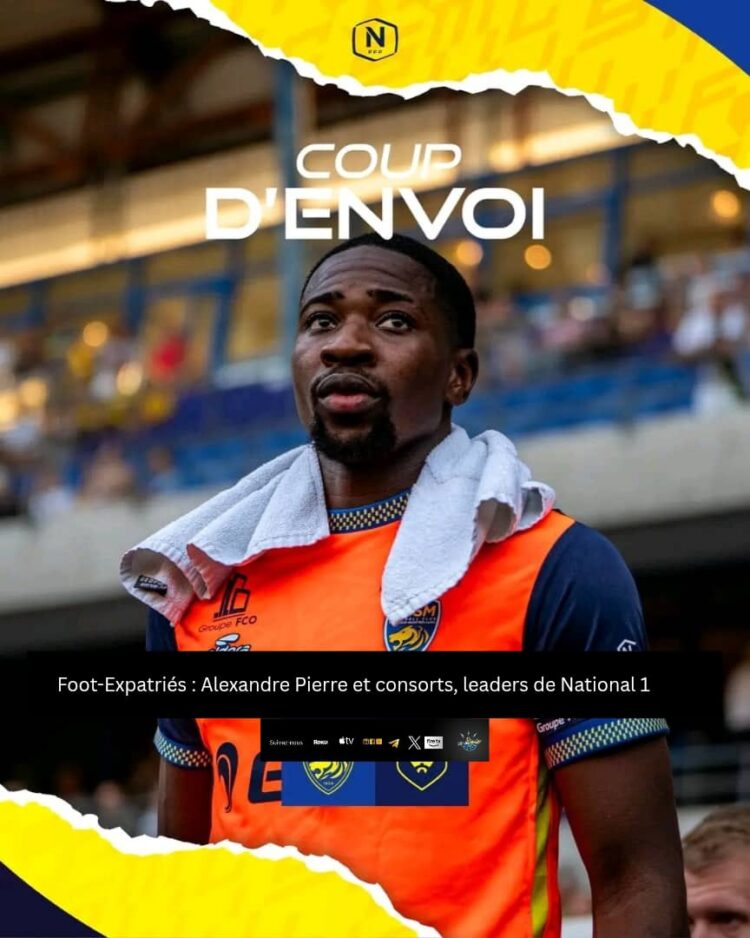 Foot-Expatriés : Alexandre Pierre et consorts leaders de National 1