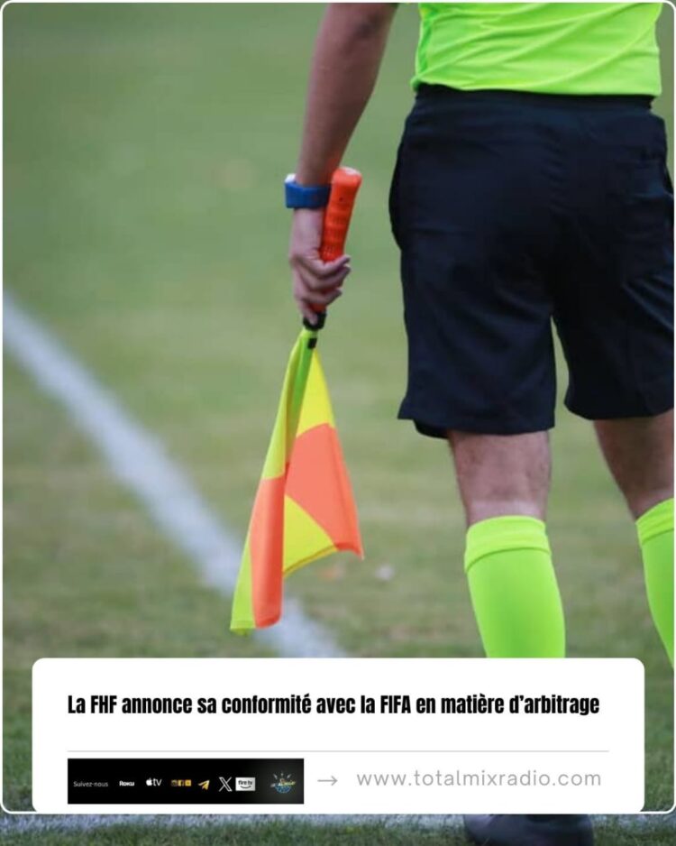 La FHF annonce sa conformité avec la FIFA en matière d’arbitrage