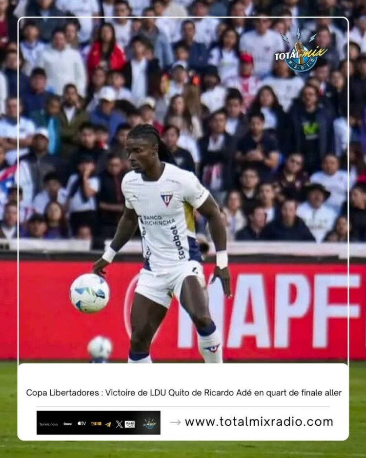 Copa Libertadores : LDU Quito de Ricardo Adé à un pas du dernier carré