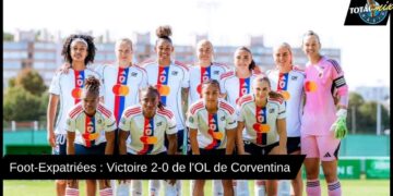 Foot-Expatriées : L’OL de Corventina déroule, l’ASSE coule avec Amandine et Déborah