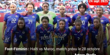 Foot-Féminin : Haïti affrontera le Maroc une nouvelle fois cette année