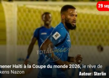 Emmener Haïti à la Coupe du monde, le rêve de Duckens Nazon