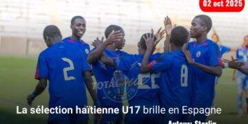 Préparation Coupe du monde 2025 : La sélection haïtienne U17 brille en Espagne