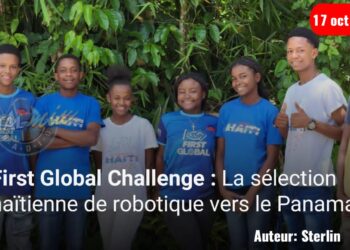 First Global Challenge : La sélection haïtienne de robotique vers le Panama