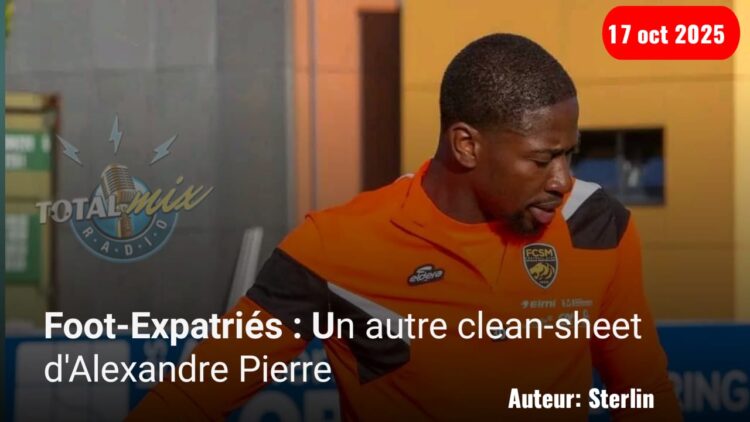 Foot-Expatriés : 4e clean-sheet pour Gaël Alette