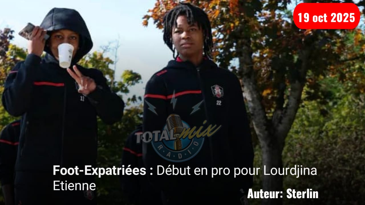 Foot-Expatriées : Lourdjina Etienne découvre le plus haut niveau 