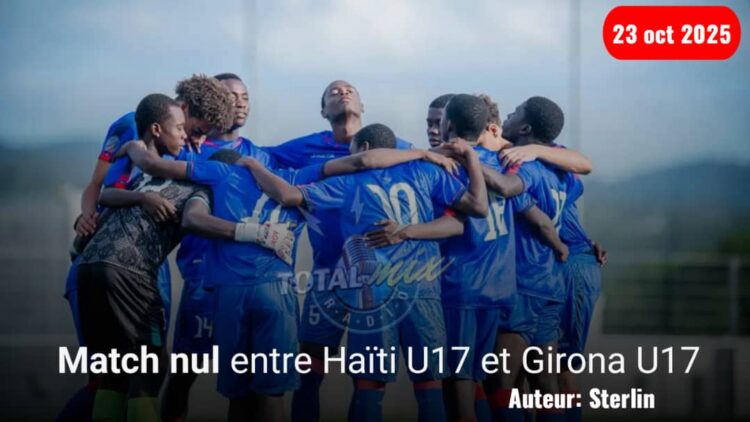 Préparation Coupe du monde : Match nul entre la sélection haïtienne U17 et Girona U17 