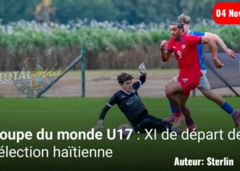 Coupe du monde U17 : Le XI de départ d’Haïti