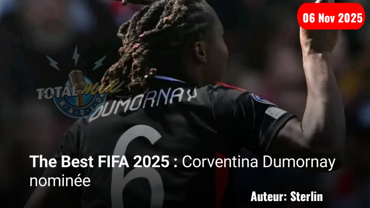 The Best FIFA 2025 : Corventina Dumornay parmi les 17 finalistes