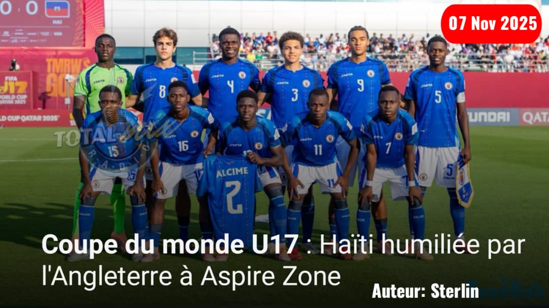 Coupe du monde U17 : Haïti humiliée par l’Angleterre à Aspire Zone