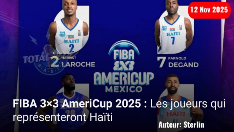 FIBA AmeriCup 3×3 2025 : Ashley Salomon dévoile la liste de la sélection haïtienne