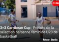 3×3 Carribean Cup : Préliste de la sélection haïtienne masculine U23 de basketball avec Kervenson Blanc