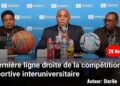 Tournoi pour la paix : Un dernier virage pour la compétition sportive interuniversitaire 
