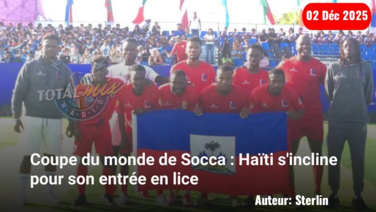 Coupe du monde de Socca : Haïti concède une lourde défaite, entrée en lice non réussie
