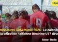 Éliminatoires CDM 2026 : Le calendrier de la sélection haïtienne féminine U17 dévoilé