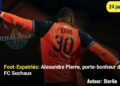 Foot-Expatriés: Alexandre Pierre, porte-bonheur du FC Sochaux