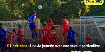 D1 haïtienne : Une 4ᵉ journée avec une saveur particulière