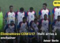 Éliminatoires CDM U17 : Haïti se retrouve dans une impasse malgré sa victoire