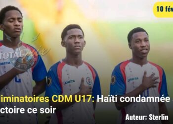 Éliminatoires CDM U17 : La sélection haïtienne condamnée à la victoire ce soir