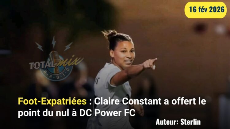 Foot-Expatriées : Claire Constant buteuse, premier but en pro pour la Grenadière