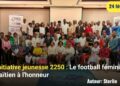 Initiative Jeunesse 2250 : Le football féminin haïtien à l’honneur