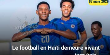 Le football haïtien demeure vivant 