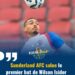 Sunderland AFC salue le premier but de Wilson Isidor avec Haïti