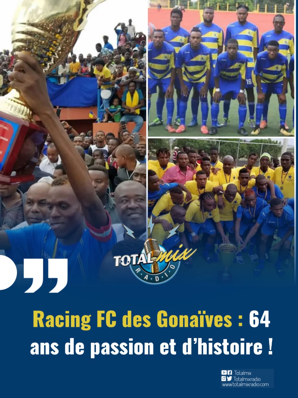 Racing FC des Gonaïves : 64 ans de passion et d’histoire !