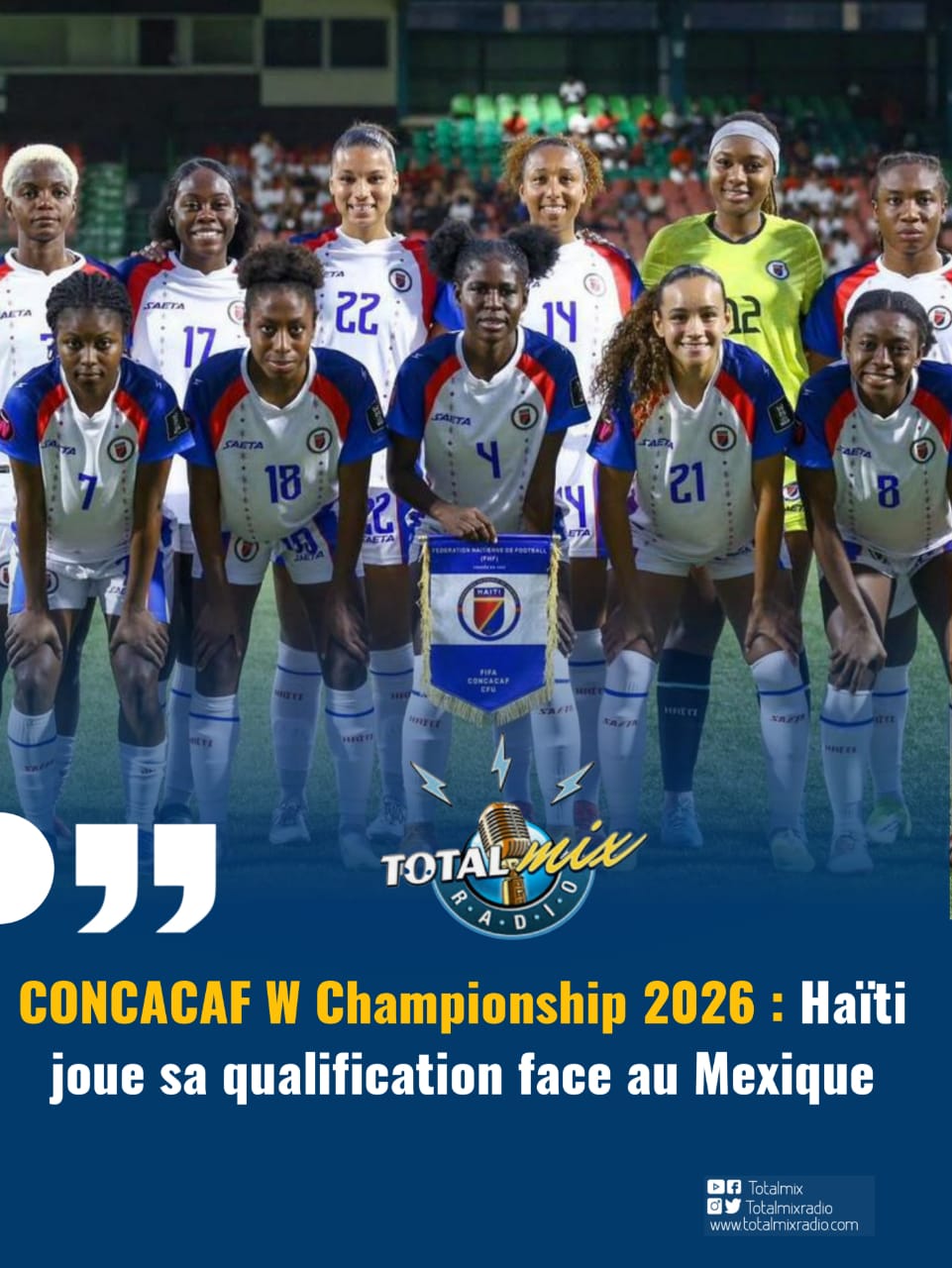 CONCACAF W Championship 2026 : Haïti joue sa qualification face au Mexique