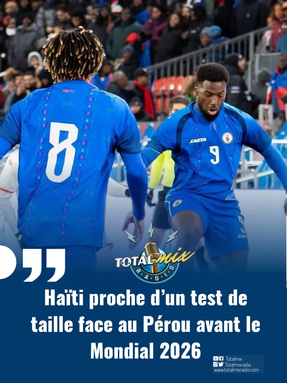 Haïti proche d’un test de taille face au Pérou avant le Mondial 2026