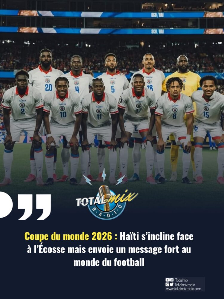 Coupe du monde 2026 : Haïti s’incline face à l’Écosse mais envoie un message fort au monde du football