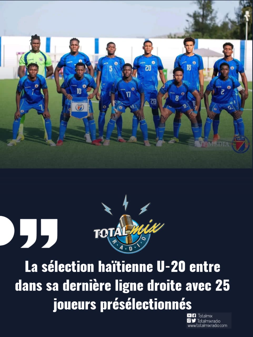 La sélection haïtienne U-20 entre dans sa dernière ligne droite avec 25 joueurs présélectionnés