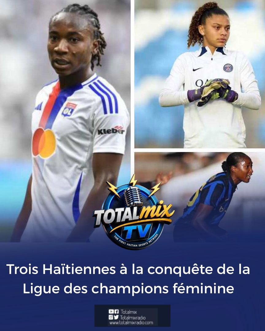 Trois Haïtiennes à la conquête de la Ligue des champions féminine