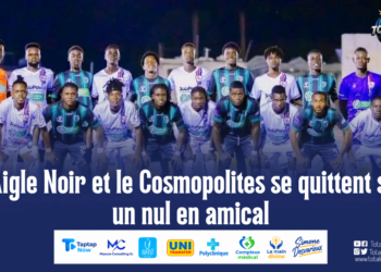 L’Aigle Noir et le Cosmopolites se quittent sur un nul en amical