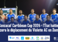 Concacaf Caribbean Cup 2026 : l’État haïtien financera le déplacement du Violette AC en Jamaïque