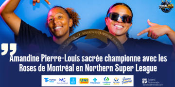 Amandine Pierre-Louis sacrée championne avec les Roses de Montréal en Northern Super League