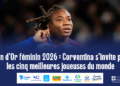 Ballon d’Or féminin 2026 : Corventina s’invite parmi les cinq meilleures joueuses du monde